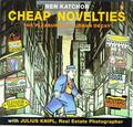 Cheap Novelties: The Pleasures of Urban Decay by Ben Katchor