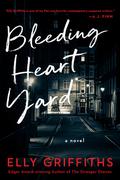 Bleeding Heart Yard (Harbinder Kaur #3) by Elly Griffiths