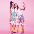 She's the Worst by Katie Schorr