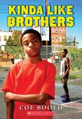 Kinda Like Brothers by Coe Booth