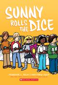 Sunny Rolls the Dice (Sunny #3) by Jennifer L. Holm