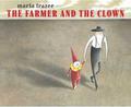 The Farmer and the Clown (The Farmer Books #1) by Marla Frazee