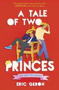 A Tale of Two Princes by Eric Geron