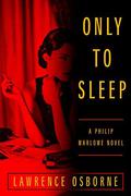 Only to Sleep by Lawrence Osborne