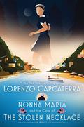 Nonna Maria and the Case of the Stolen Necklace (Nonna Maria #2) by Lorenzo Carcaterra
