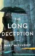 The Long Deception by Henrietta Meire