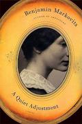 A Quiet Adjustment (Lord Byron #2) by Benjamin Markovits