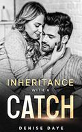 Inheritance With a Catch (Fixer-Uppers #1) by Denise Daye