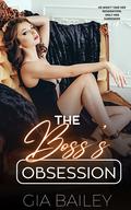 The Boss’s Obsession: An Age Gap Romance by Gia Bailey