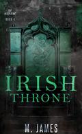 Irish Throne by M. James