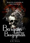 Bargain with the Boogeyman by K.M. Mixon