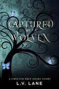 Captured by the Wolven by L.V. Lane