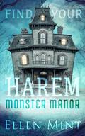 Monster Manor by Ellen Mint