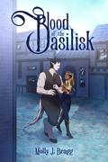 Blood of the Basilisk by Molly J. Bragg