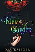 Eden's Garden (Eden #1) by D.F. Krieger