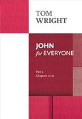 John for Everyone Part 2 (New Testament For Everyone #6) by Tom Wright