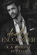 Deadly Encounter (Deadly Love #3) by Ivy Fox
