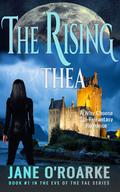 The Rising: Thea: A Why Choose Sci-Fi Fantasy Romance by Jane O'Roarke