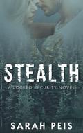 Stealth (Locked Security #1) by Sarah Peis