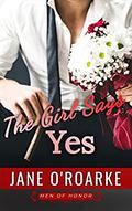 The Girl Says Yes by Jane O'Roarke