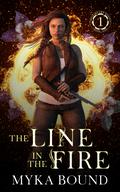 The Line in the Fire by Myka Bound