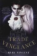 Trade in Vengeance (The Rogues #2) by Ruby Vincent