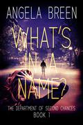 What's in a Name? by Angela Breen