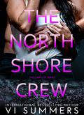 The North Shore Crew: The Complete Series (The North Shore Crew #1-5) by Vi Summers