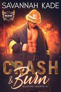 Crash & Burn by Savannah Kade