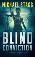 Blind Conviction (Nate Shepherd #3) by Michael Stagg