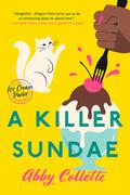 A Killer Sundae (Ice Cream Parlor Mystery #3) by Abby Collette