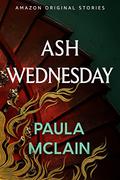 Ash Wednesday (A Point in Time #2) by Paula McLain