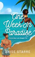 One Week in Paradise (Flights and Feelings #1) by Anise Starre