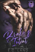Brake's Intent (Inferno's Clutch MC #14) by E.C. Land