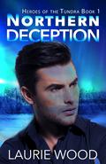 Northern Deception by Laurie Wood
