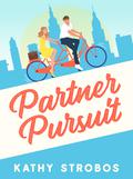 Partner Pursuit (New York Friendship #1) by Kathy Strobos