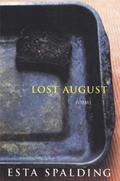 Lost August: Poems by Esta Spalding