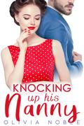 Knocking up his Nanny (Silver Mountain #2) by Olivia Noble