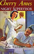 Cherry Ames, Night Supervisor (Cherry Ames #11) by Julie Tatham