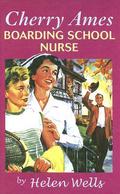 Cherry Ames, Boarding School Nurse (Cherry Ames #17) by Helen Wells