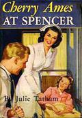 Cherry Ames At Spencer (Cherry Ames #10) by Julie Tatham