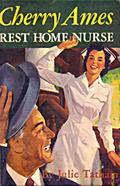 Cherry Ames, Rest Home Nurse (Cherry Ames #15) by Julie Tatham