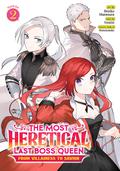 The Most Heretical Last Boss Queen: From Villainess to Savior Vol. 2 (The Most Heretical Last Boss Queen: From Villainess to Savior (Manga) #2) by Tenichi