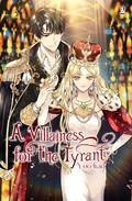 A Villainess for the Tyrant, Vol. 2 (A Villainess For the Tyrant (Novel) #2) by Iran Yoo