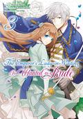 The Emperor's Lady-in-Waiting Is Wanted as a Bride (Manga) Volume 3 (The Emperor Hopes for the Court Lady as His Bride (Manga) #3) by Kanata Satsuki