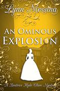 An Ominous Explosion by Lynn Messina