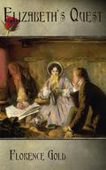 Elizabeth's Quest: A Pride and Prejudice Variation by A Lady