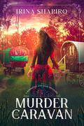 Murder In The Caravan by Irina Shapiro