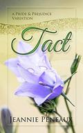 Tact: A Pride and Prejudice Variation by Jeannie Peneaux