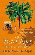 The Betel Nut Tree Mystery (Crown Colony #2) by Ovidia Yu